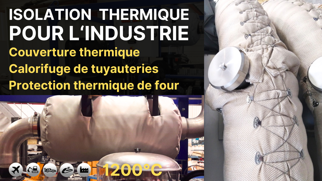 video-isolation-thermique-pour-industrie-couvertures-calorifuge-de-tuyauteries-protection-four